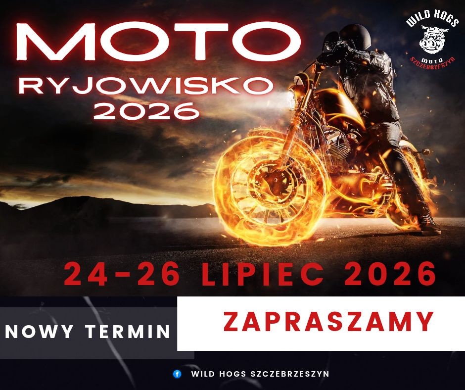 VII Moto Ryjowisko - Zlot Motocyklowy Wild Hogs Szczebrzeszyn 2026